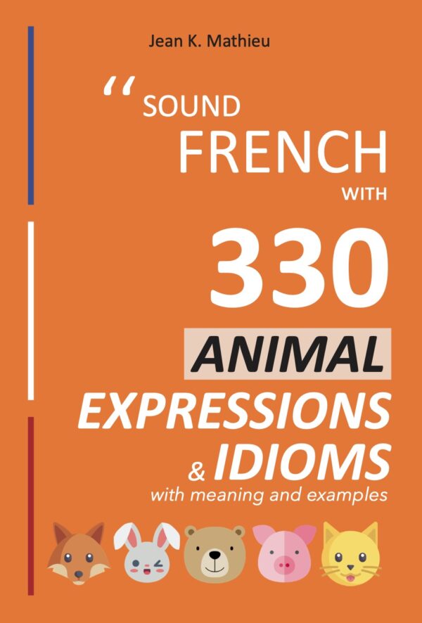 Sound-French-with-330-animal-expressions-and-idiomsFRONT