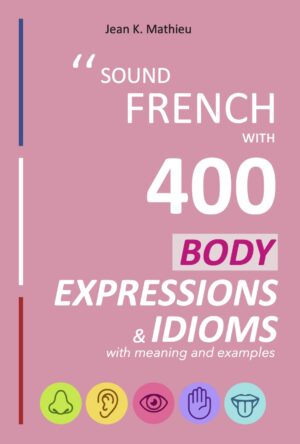 Sound-French-with-400-body-expressions-and-idiomsFRONT